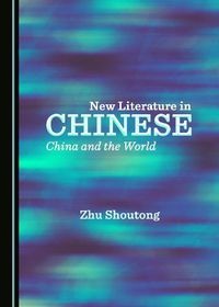 Cover image for New Literature in Chinese: China and the World