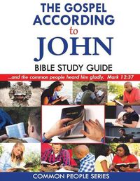 Cover image for The Gospel According to John Bible Study Guide