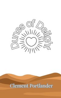 Cover image for Dunes of Delight