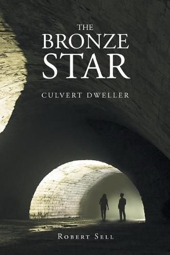 The Bronze Star: Culvert Dweller