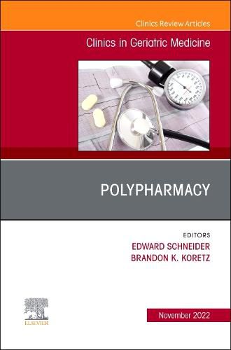 Cover image for Polypharmacy, An Issue of Clinics in Geriatric Medicine: Volume 38-4