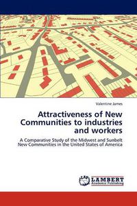 Cover image for Attractiveness of New Communities to Industries and Workers
