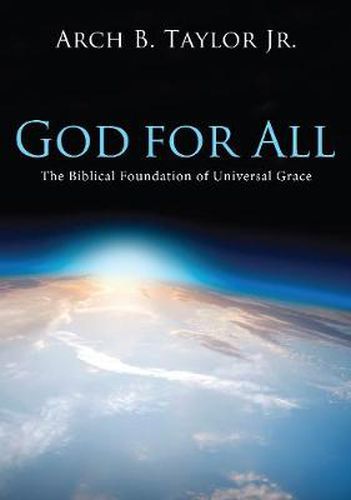 God for All: The Biblical Foundation of Universal Grace