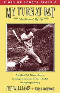 Cover image for My Turn at Bat: The Story of My Life