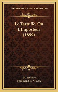 Cover image for Le Tartuffe, Ou L'Imposteur (1899)