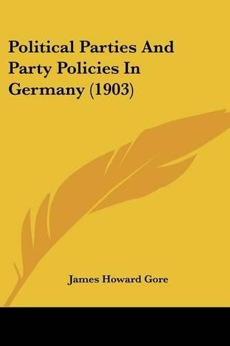 Political Parties and Party Policies in Germany (1903)