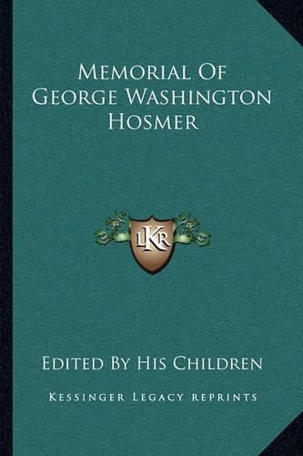 Memorial of George Washington Hosmer