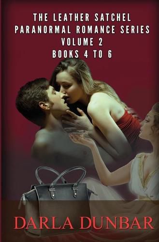 Cover image for The Leather Satchel Paranormal Romance Series - Volume 2, Books 4 to 6