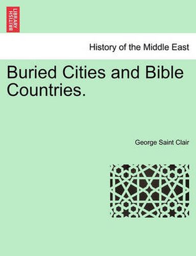 Cover image for Buried Cities and Bible Countries.