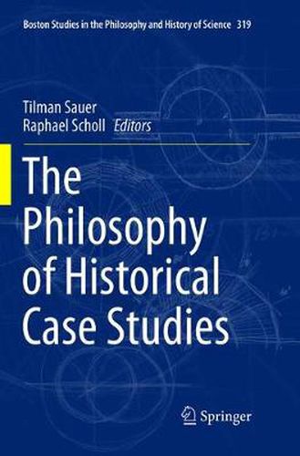 Cover image for The Philosophy of Historical Case Studies