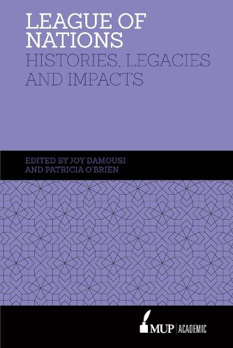 Cover image for League of Nations: Histories, legacies and impact