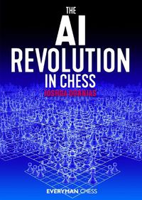 Cover image for The AI Revolution in Chess