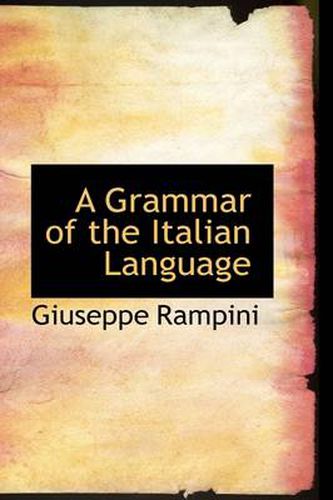 Cover image for A Grammar of the Italian Language