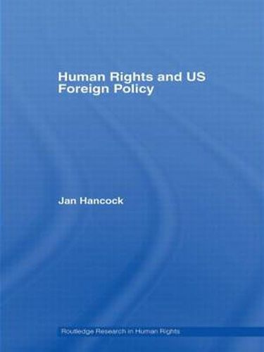 Cover image for Human Rights and US Foreign Policy