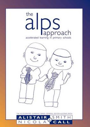 Cover image for The ALPS approach: Accelerated learning in primary schools