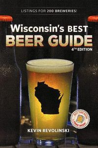 Cover image for Wisconsin's Best Beer Guide, 4th Edition