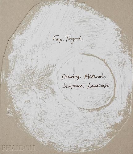 Cover image for Faye Toogood: Drawing, Material, Sculpture, Landscape