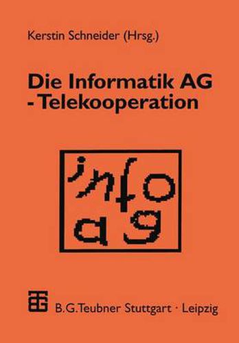 Cover image for Die Informatik AG - Telekooperation