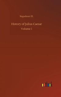 Cover image for History of Julius Caesar