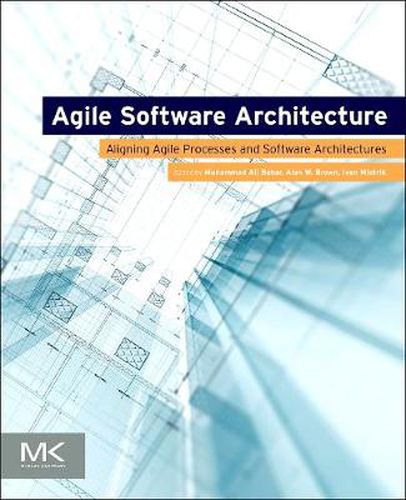 Cover image for Agile Software Architecture: Aligning Agile Processes and Software Architectures