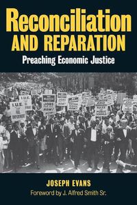 Cover image for Reconciliation and Reparation: Preaching Economic Justice