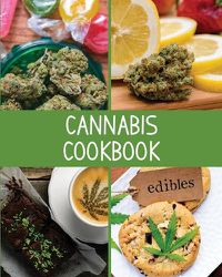 Cover image for Cannabis Cookbook: Blank Marijuana Recipe Book, Write-In Cannabis Recipe Book, Weed-Infused Recipes, Blank Recipe Pages For Edibles, Stoner Gift