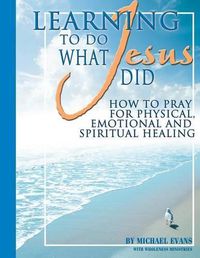 Cover image for Learning to Do What Jesus Did