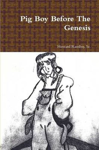 Cover image for Pig Boy Before The Genesis