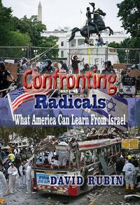 Cover image for Confronting Radicals: What America Can Learn from Israel