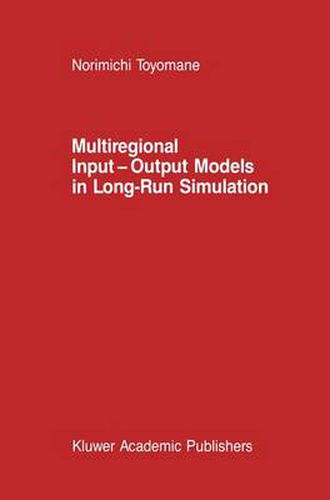 Cover image for Multiregional Input - Output Models in Long-Run Simulation