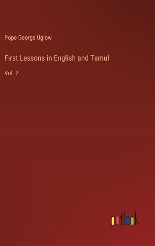 Cover image for First Lessons in English and Tamul