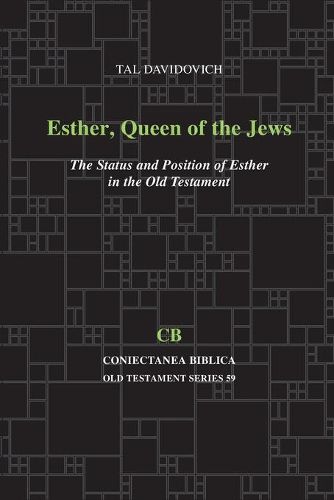 Cover image for Esther, Queen of the Jews: The Status and Position of Esther in the Old Testament