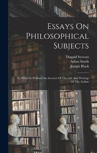 Cover image for Essays On Philosophical Subjects
