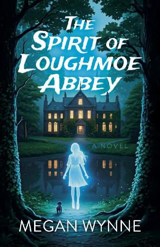 Cover image for Spirit of Loughmoe Abbey, The