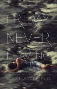 Cover image for Friday Never Leaving