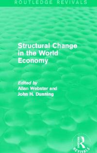 Cover image for Structural Change in the World Economy (Routledge Revivals)