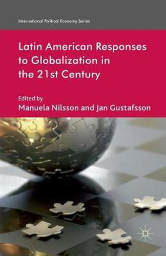 Cover image for Latin American Responses to Globalization in the 21st Century