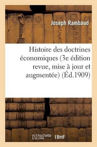 Histoire Des Doctrines Economiques 3e Edition Revue, Mise A Jour Et Augmentee