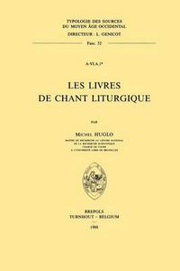 Cover image for Les Livres de Chant Liturgique