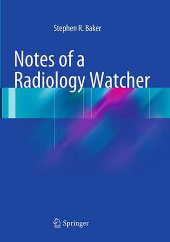 Notes of a Radiology Watcher