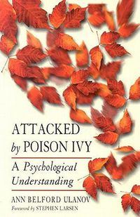 Cover image for Attached by Poison Ivy: A Psychological Understanding