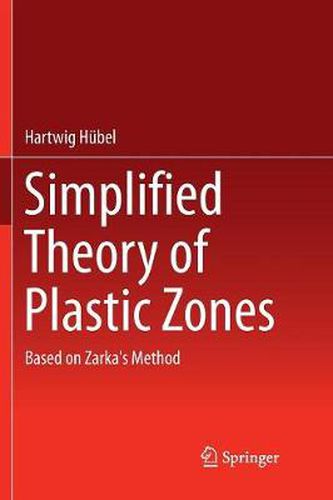 Cover image for Simplified Theory of Plastic Zones: Based on Zarka's Method