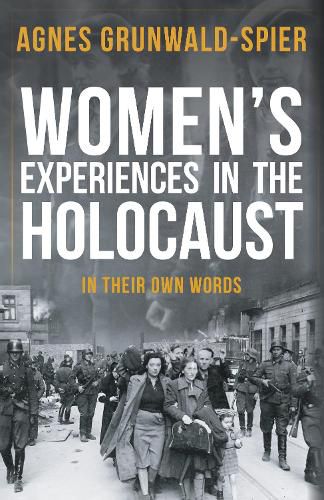 Cover image for Women's Experiences in the Holocaust: In Their Own Words