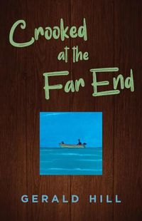 Cover image for Crooked at the Far End