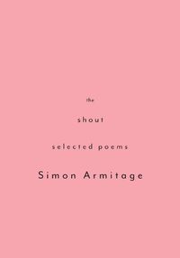 Cover image for The Shout: Selected Poems