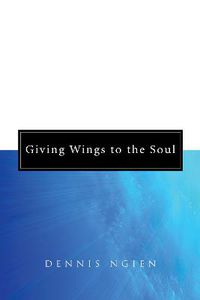 Cover image for Giving Wings to the Soul