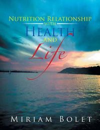 Cover image for Nutrition Relationship with Health and Life