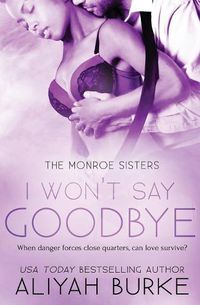 Cover image for I Won't Say Goodbye