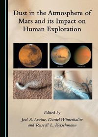 Cover image for Dust in the Atmosphere of Mars and its Impact on Human Exploration