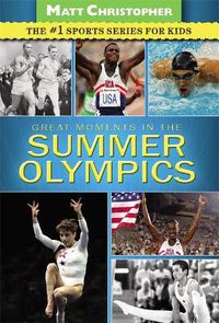 Cover image for Great Moments in the Summer Olympics